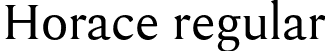 Horace regular font - Horace.otf