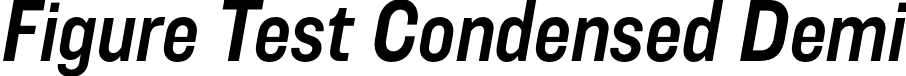 Figure Test Condensed Demi font - FigureTest-CondensedDemiItalic.otf