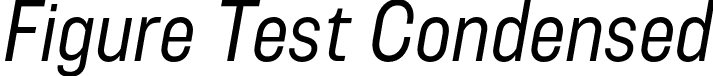 Figure Test Condensed font - FigureTest-CondensedItalic.otf