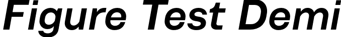 Figure Test Demi font - FigureTest-DemiItalic.otf