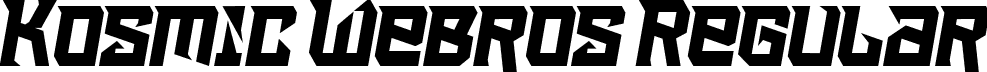 Kosmic Webros Regular font - Kosmic-Webros.ttf