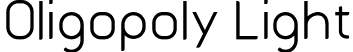 Oligopoly Light font - Oligopoly Light.otf