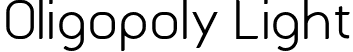 Oligopoly Light font - Oligopoly Light.ttf