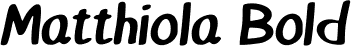 Matthiola Bold font - Matthiola.otf