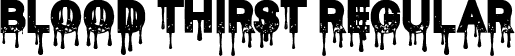 Blood Thirst Regular font - Blood Thirst.ttf