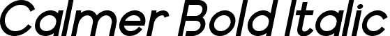 Calmer Bold Italic font - calmer Bold Italic.ttf