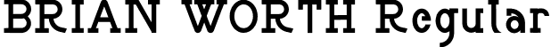 BRIAN WORTH Regular font - BRIAN WORTH.otf