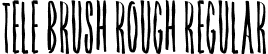 Tele Brush Rough Regular font - TeleBrush-Rough.otf