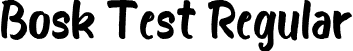 Bosk Test Regular font - Bosk.otf