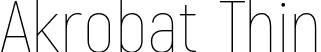 Akrobat Thin font - Akrobat-Thin.otf