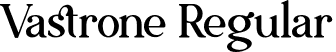 Vastrone Regular font - Vastrone OTF.otf