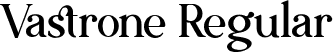 Vastrone Regular font - Vastrone TTF.ttf