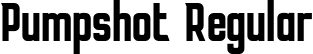 Pumpshot Regular font - Pumpshot.otf