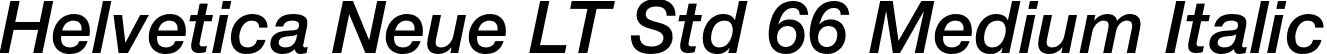 Helvetica Neue LT Std 66 Medium Italic font - HelveticaNeueLTStd-MdIt.otf