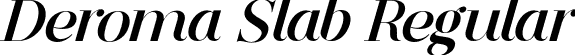 Deroma Slab Regular font - DeromaSlab-Italic.otf