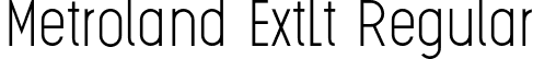 Metroland ExtLt Regular font - Metroland Extra Light.otf