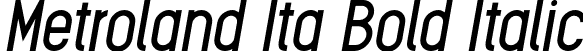 Metroland Ita Bold Italic font - Metroland Bold Italic.otf