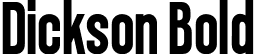 Dickson Bold font - Dickson Bold.ttf