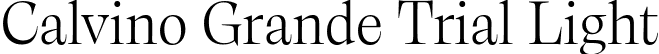 Calvino Grande Trial Light font - Calvino-Grande-Light-trial.ttf