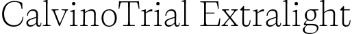 CalvinoTrial Extralight font - Calvino-Extralight-trial.ttf