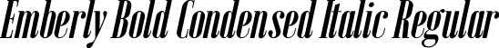 Emberly Bold Condensed Italic Regular font - Emberly-BoldCondensedItalic.ttf