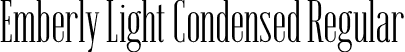 Emberly Light Condensed Regular font - Emberly-LightCondensed.otf