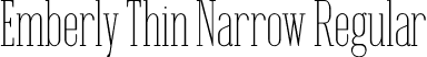 Emberly Thin Narrow Regular font - Emberly-ThinNarrow.otf