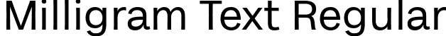 Milligram Text Regular font - MilligramText-Regular.ttf