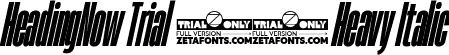 HeadingNow Trial 18 Heavy Italic font - HeadingNowTrial-18HeavyItalic.ttf