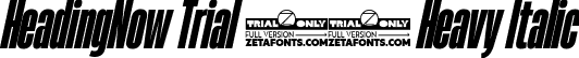 HeadingNow Trial 28 Heavy Italic font - HeadingNowTrial-28HeavyItalic.ttf