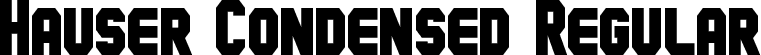 Hauser Condensed Regular font - Hauser Condensed.otf