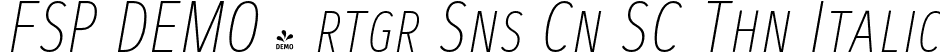 FSP DEMO - rtgr Sns Cn SC Thn Italic font - Fontspring-DEMO-artegra_sans-condensed-sc-100-thin-italic.otf