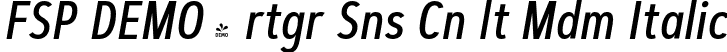 FSP DEMO - rtgr Sns Cn lt Mdm Italic font - Fontspring-DEMO-artegra_sans-condensed-alt-500-medium-italic.otf