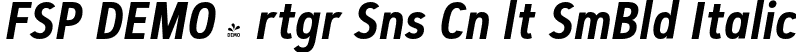 FSP DEMO - rtgr Sns Cn lt SmBld Italic font - Fontspring-DEMO-artegra_sans-condensed-alt-600-semibold-italic.otf