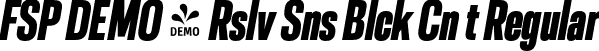 FSP DEMO - Rslv Sns Blck Cn t Regular font - Fontspring-DEMO-resolve-blackcnita.otf