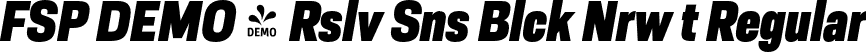 FSP DEMO - Rslv Sns Blck Nrw t Regular font - Fontspring-DEMO-resolve-blacknrwita.otf