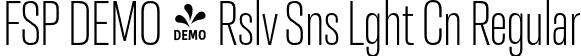 FSP DEMO - Rslv Sns Lght Cn Regular font - Fontspring-DEMO-resolve-lightcn.otf