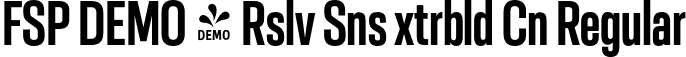 FSP DEMO - Rslv Sns xtrbld Cn Regular font - Fontspring-DEMO-resolve-extraboldcn.otf