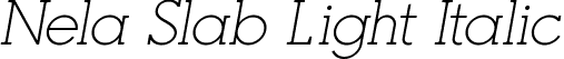 Nela Slab Light Italic font - NelaSlab-LightItalic.ttf