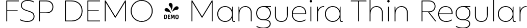 FSP DEMO - Mangueira Thin Regular font - Fontspring-DEMO-mangueira-thin.otf