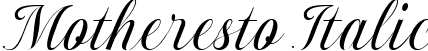 Motheresto Italic font - Motheresto.ttf