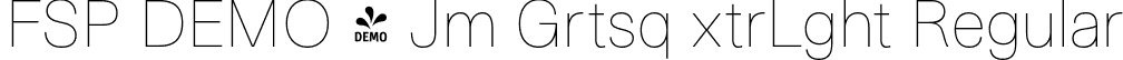 FSP DEMO - Jm Grtsq xtrLght Regular font - Fontspring-DEMO-jamgrotesque-extralight.otf