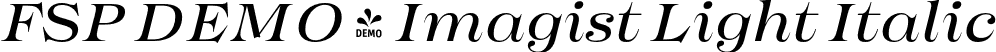 FSP DEMO - Imagist Light Italic font - Fontspring-DEMO-imagist-lightitalic.otf