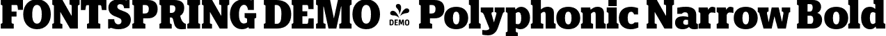 FONTSPRING DEMO - Polyphonic Narrow Bold font - Fontspring-DEMO-polyphonic-narrowbold.otf