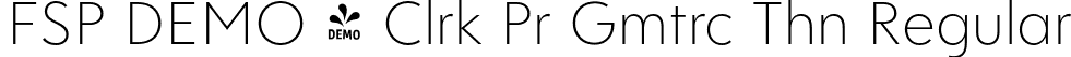 FSP DEMO - Clrk Pr Gmtrc Thn Regular font - Fontspring-DEMO-clarikaprogeo-th.otf