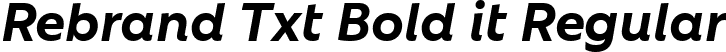 Rebrand Txt Bold it Regular font - Rebrand Txt Bold it.ttf