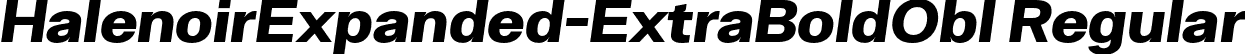 HalenoirExpanded-ExtraBoldObl Regular font - HalenoirExpanded-ExtraBoldObl.otf