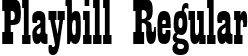 Playbill Regular font - PLAYBILL.ttf