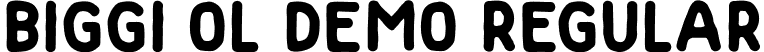 Biggi Ol demo Regular font - Biggi Ol demo.ttf