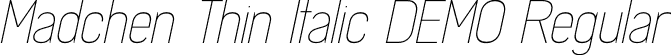 Madchen Thin Italic DEMO Regular font - Madchen Thin Italic DEMO.otf